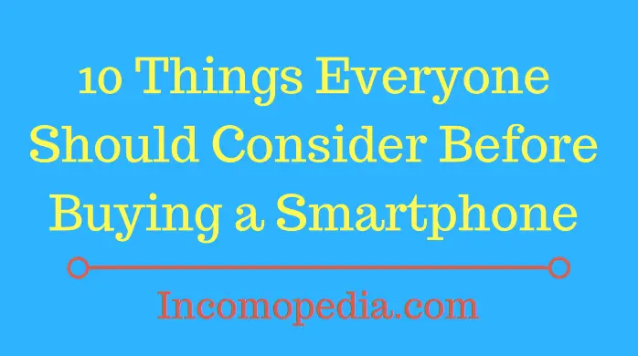 Things to consider while buying phone