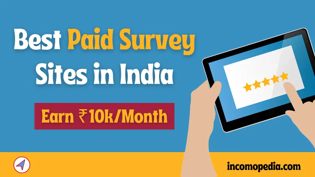 Best paid survey sites in India to make money